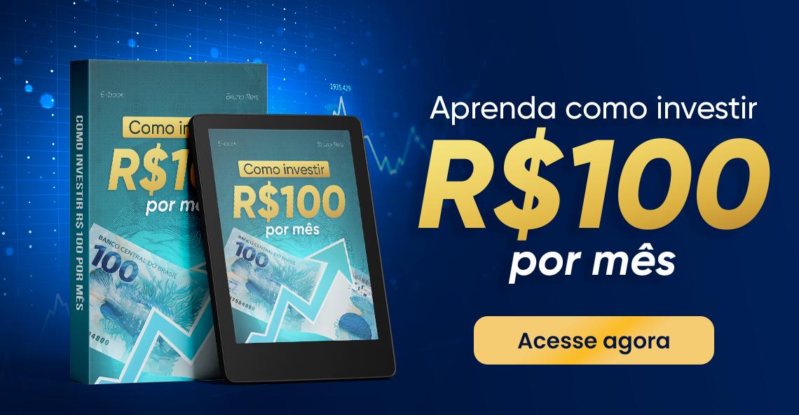 Como investir R$100 por mês